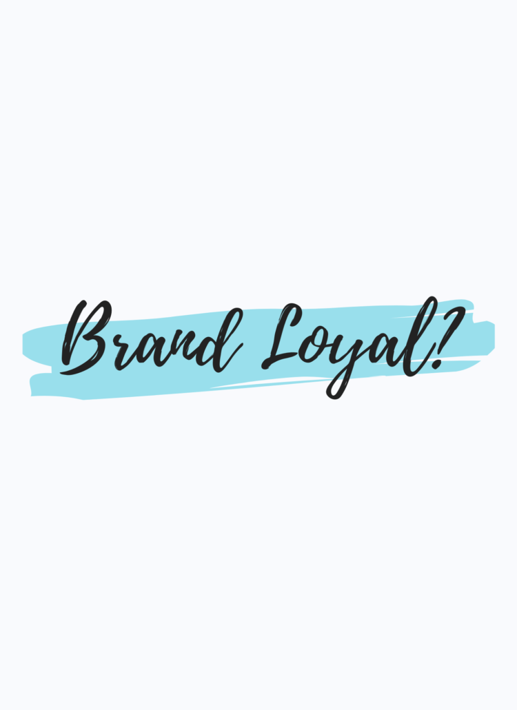 Brand Loyal typography